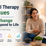 Behavioral Therapy Techniques That Actually Change How You Respond to Life