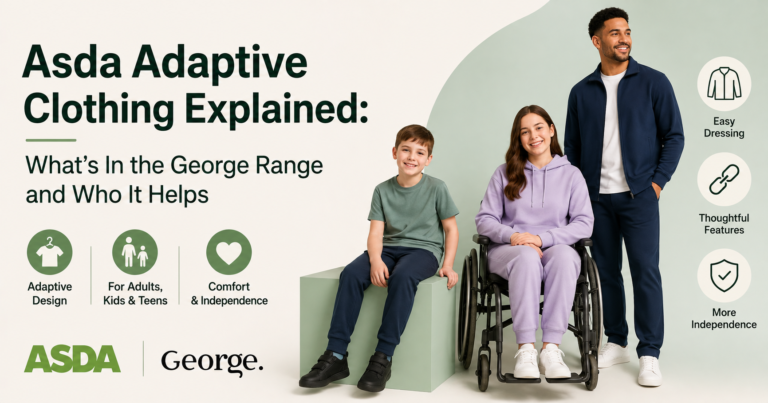 Asda Adaptive Clothing Explained: What's In the George Range and Who It Helps