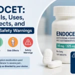 Endocet: What It Is, Uses, Side Effects, and Important Safety Warnings